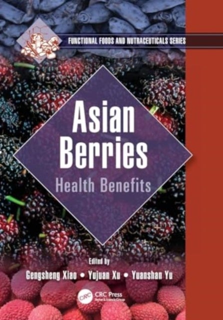 Asian Berries - Health Benefits