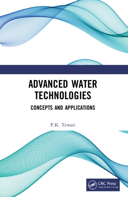 Advanced Water Technologies - Concepts and Applications