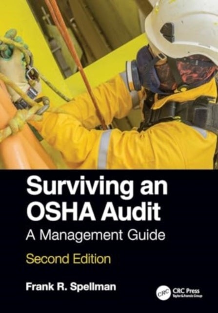 Surviving an OSHA Audit - A Management Guide