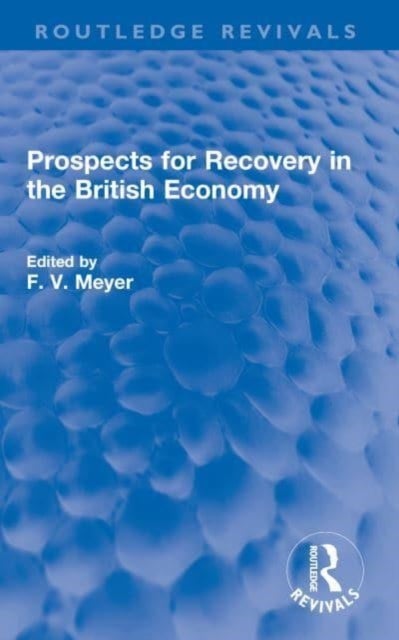 Prospects for Recovery in the British Economy
