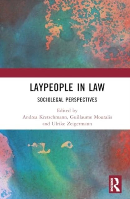 Laypeople in Law - Socio-Legal Perspectives on Non-Professionals