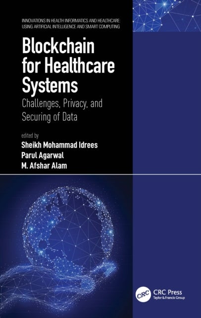 Blockchain for Healthcare Systems - Challenges, Privacy, and Securing of Data