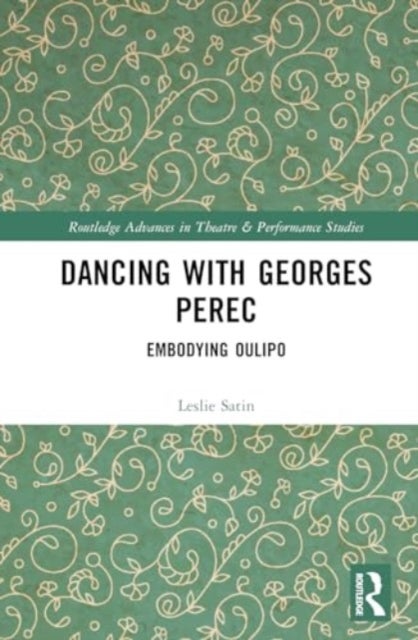 Dancing with Georges Perec - Embodying Oulipo