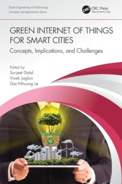 Green Internet of Things for Smart Cities - Concepts, Implications, and Challenges