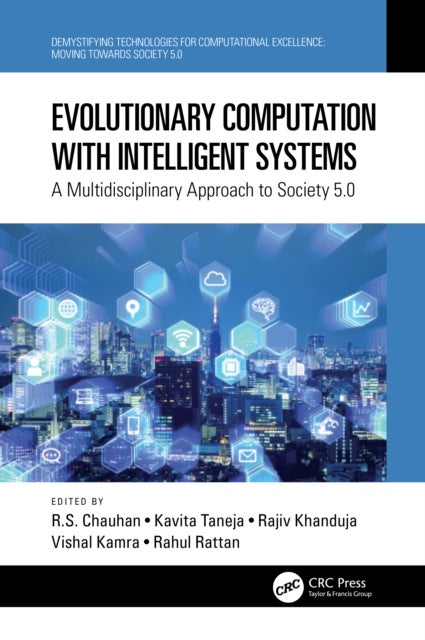 Evolutionary Computation with Intelligent Systems - A Multidisciplinary Approach to Society 5.0