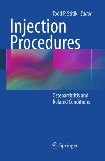 Injection Procedures - Osteoarthritis and Related Conditions