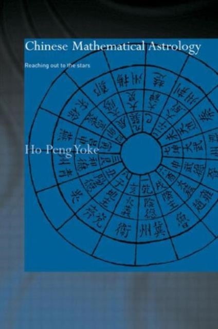 Chinese Mathematical Astrology - Reaching Out to the Stars
