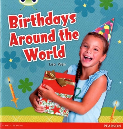 Bug Club Independent Non Fiction Year 1 Non Fiction Green B Birthdays Around The World