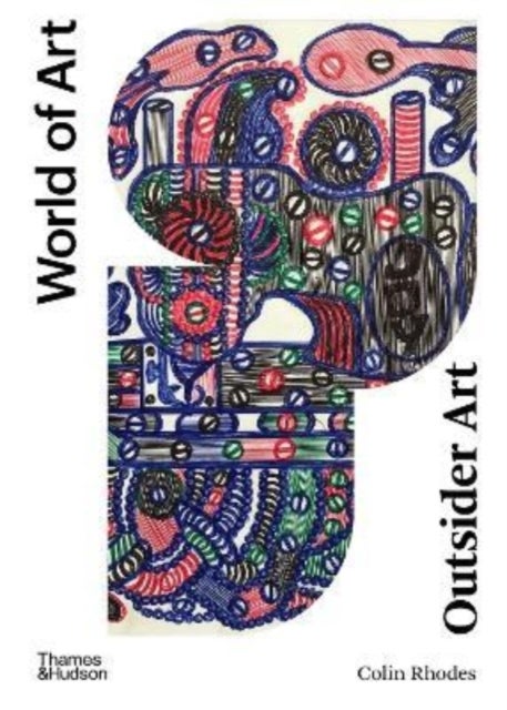 Outsider Art - Art Brut and its Affinities
