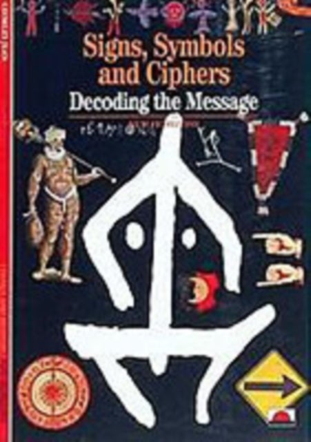 Signs, Symbols and Ciphers - Decoding the Message