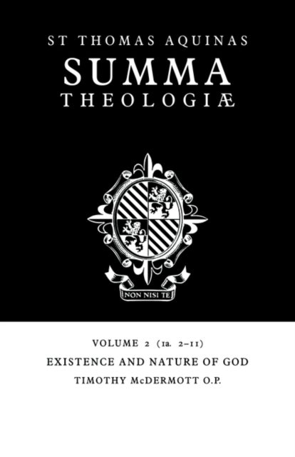 Summa Theologiae: Volume 2, Existence and Nature of God - 1a. 2-11