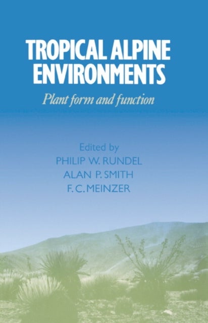 Tropical Alpine Environments - Plant Form and Function