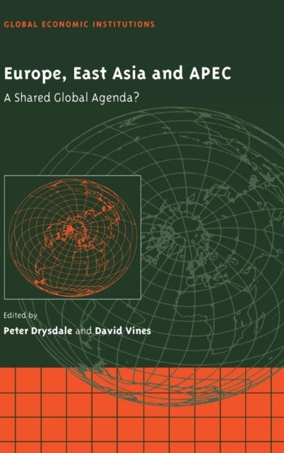 Europe, East Asia and APEC - A Shared Global Agenda?