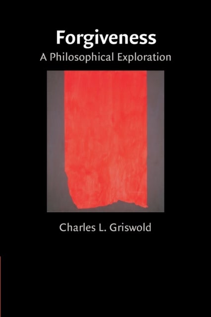 Forgiveness - A Philosophical Exploration