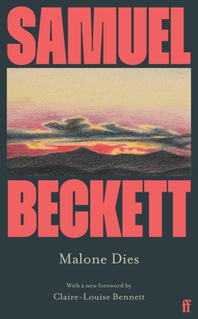 Malone Dies - Introduced by Claire-Louise Bennett