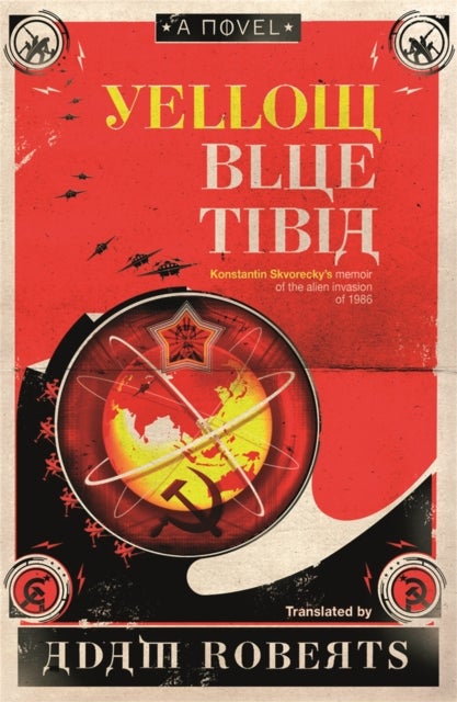 Yellow Blue Tibia - A Novel