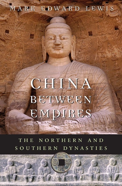 China between Empires - The Northern and Southern Dynasties