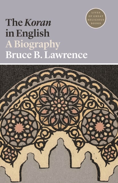 The Koran in English - A Biography