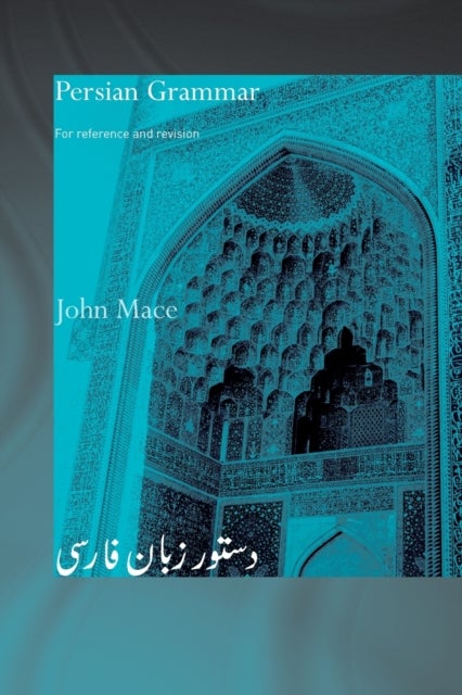 Persian Grammar - For Reference and Revision
