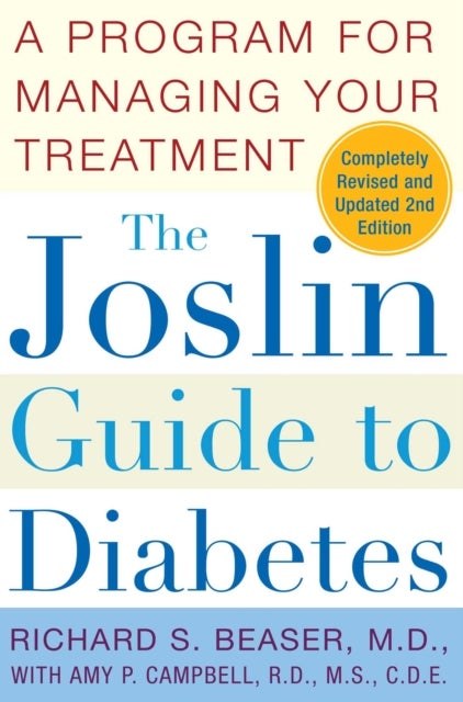The Joslin Guide to Diabetes - A Program for Managing Your Treatment