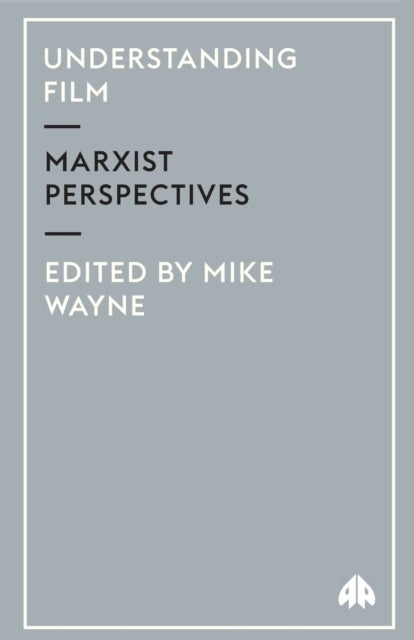 Understanding Film - Marxist Perspectives