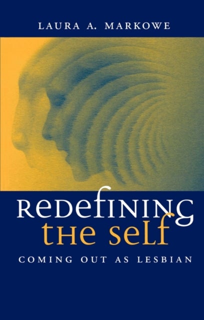 Redefining the Self - Coming Out As Lesbian