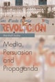 Media, Persuasion and Propaganda