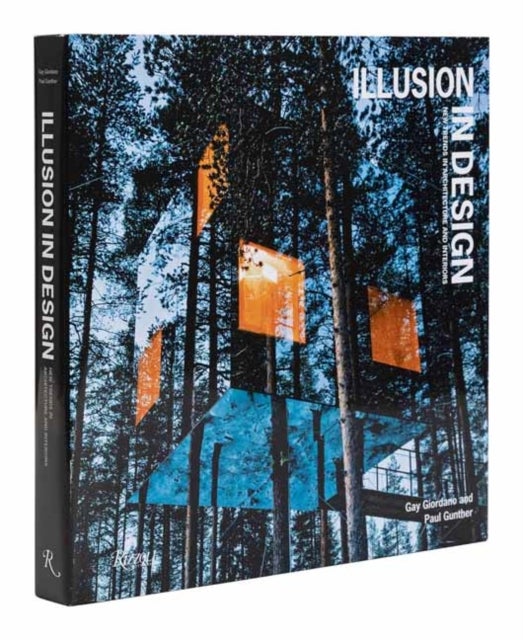 Illusion in Design - New Trends in Architecture and Interiors