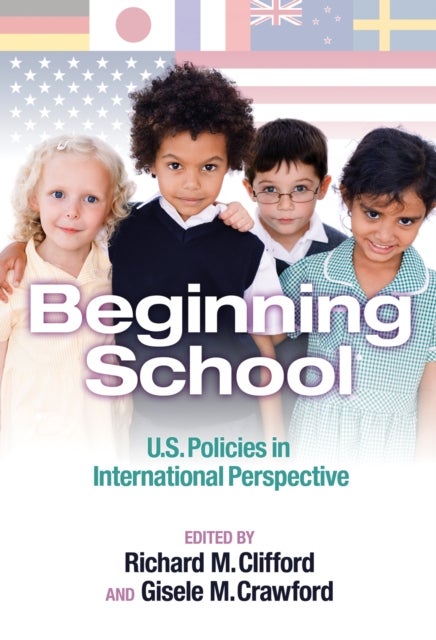 Beginning School - U.S. Policies in International Perspective