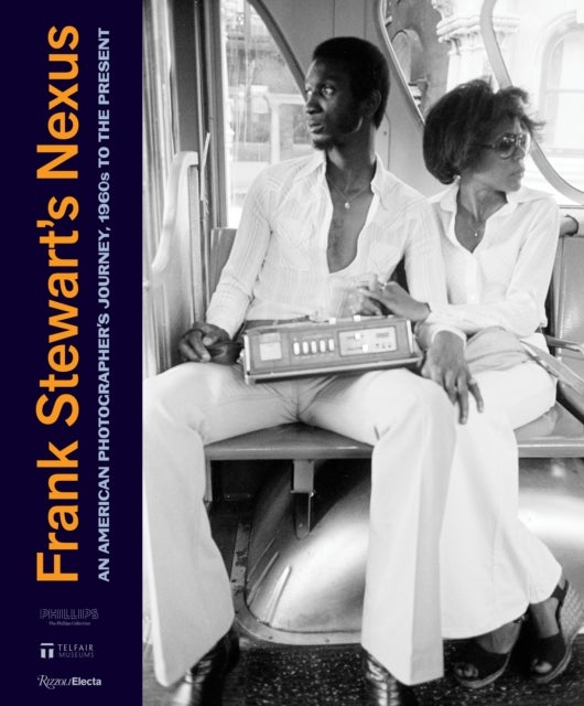 Frank Stewart's Nexus - An American Photographer's Journey, 1960s to the Present