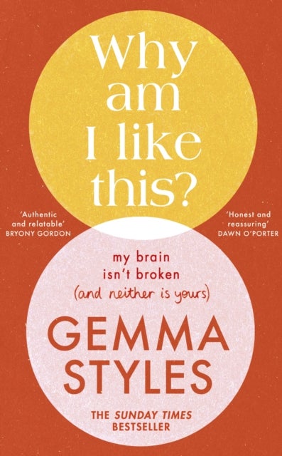 Why Am I Like This? - My Brain Isn’t Broken (and Neither Is Yours)