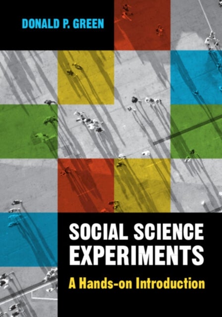 Social Science Experiments - A Hands-on Introduction