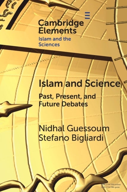 Islam and Science - Past, Present, and Future Debates