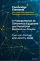 A Prolegomenon to Differential Equations and Variational Methods on Graphs