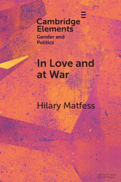 In Love and at War - Marriage in Non-state Armed Groups