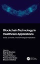 Blockchain Technology in Healthcare Applications