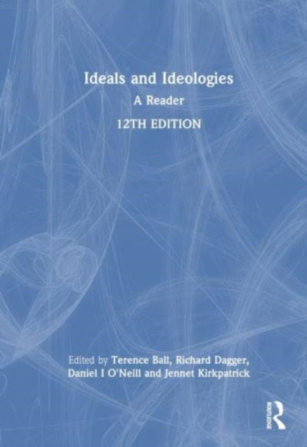Ideals and Ideologies - A Reader