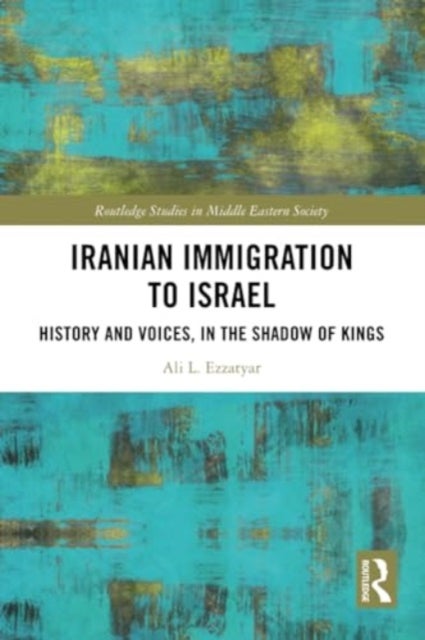 Iranian Immigration to Israel - History and Voices, in the Shadow of Kings
