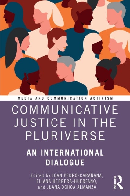 Communicative Justice in the Pluriverse - An International Dialogue