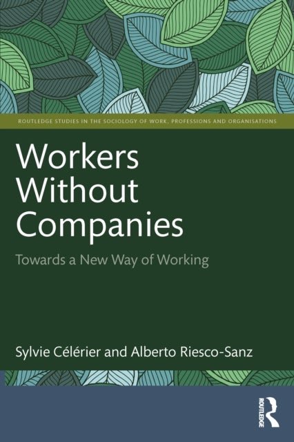 Workers Without Companies - Towards a New Way of Working