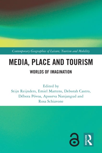 Media, Place and Tourism - Worlds of Imagination