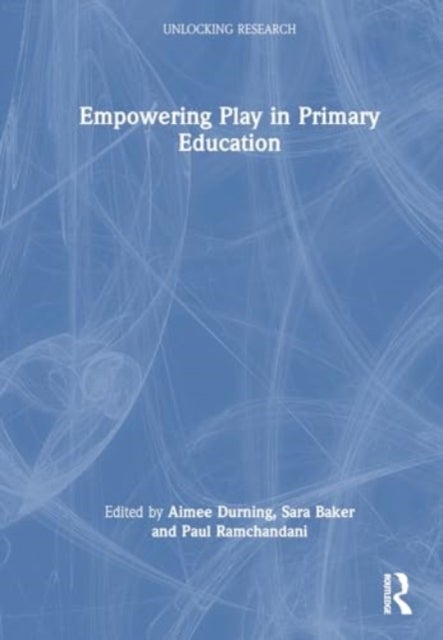 Empowering Play in Primary Education