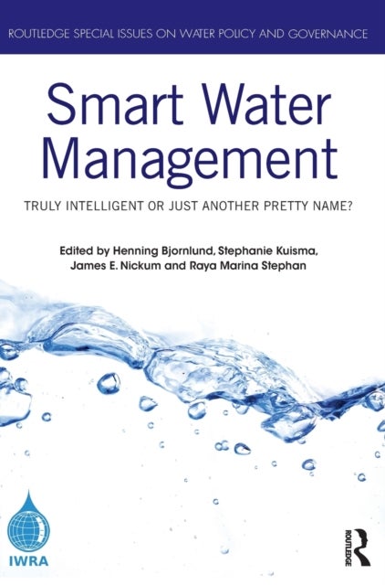 Smart Water Management - Truly Intelligent or Just Another Pretty Name?