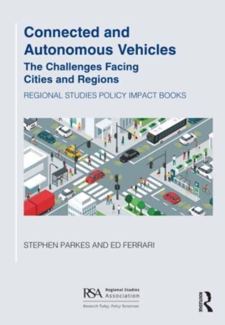 Connected and Autonomous Vehicles - The challenges facing cities and regions
