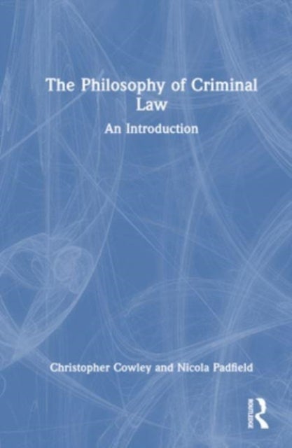 The Philosophy of Criminal Law - An Introduction