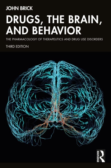 Drugs, the Brain, and Behavior - The Pharmacology of Therapeutics and Drug Use Disorders