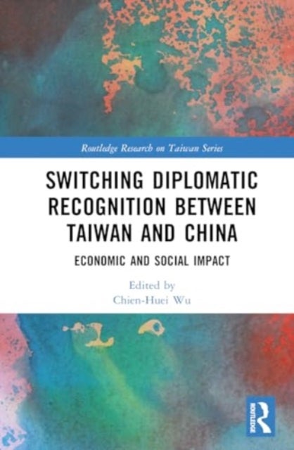 Switching Diplomatic Recognition Between Taiwan and China - Economic and Social Impact