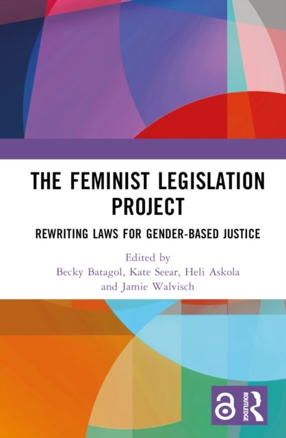 The Feminist Legislation Project - Rewriting Laws for Gender-Based Justice