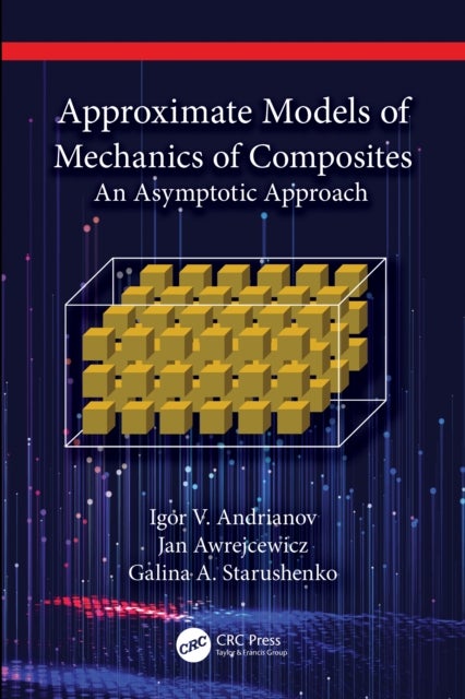Approximate Models of Mechanics of Composites - An Asymptotic Approach