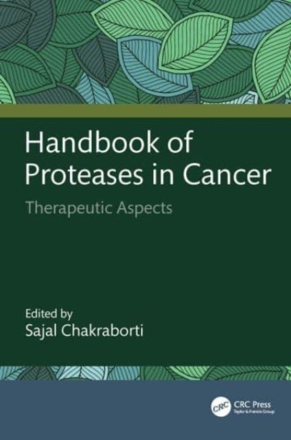 Handbook of Proteases in Cancer - Therapeutic Aspects